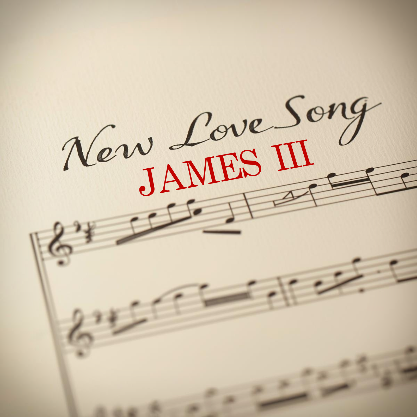 JAMES III's LATEST SINGLE: NEW LOVE SONG